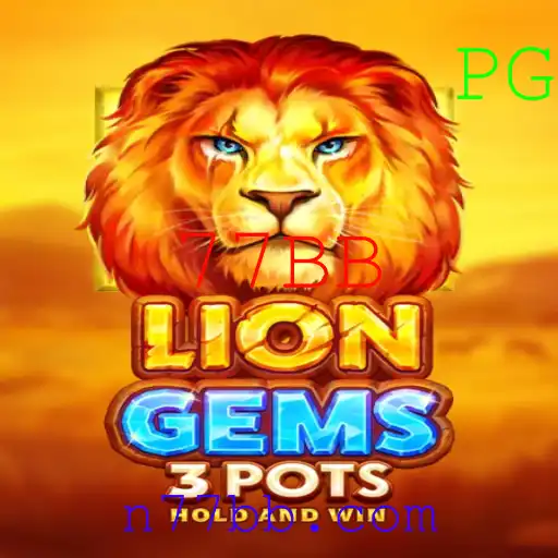 Descubra LionGems3pots e Aumente Sua Diversão com 77BB